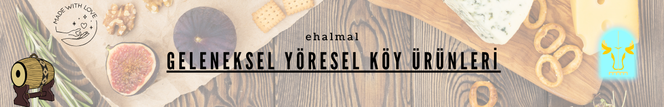 Geleneksel, Yöresel, Köy ürünleri